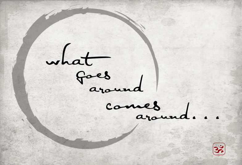 what goes around comes around quotes for facebook