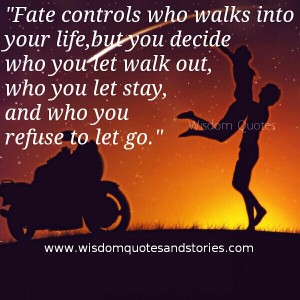 You decide who you refuse to let go Wisdom Quotes & Stories