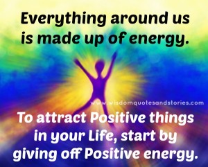 To attract positive things in your life, start by giving off positive ...