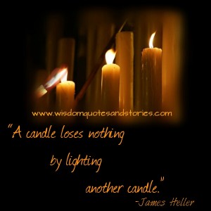 A candle loses nothing Wisdom Quotes & Stories