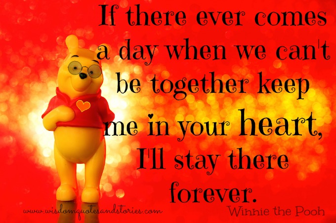 Keep me in your Heart, I'll stay there forever Wisdom Quotes & Stories